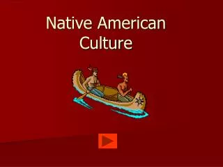 Native American Culture