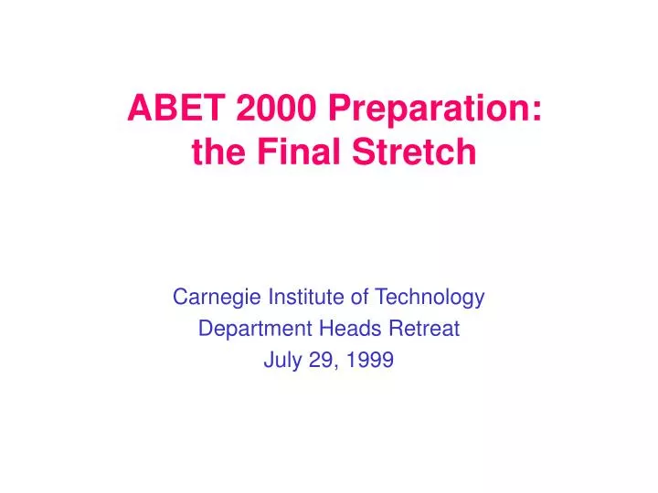 abet 2000 preparation the final stretch