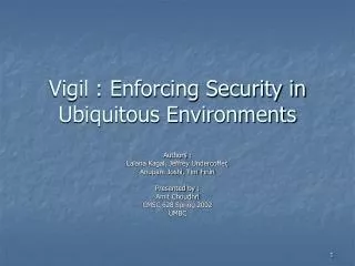 Vigil : Enforcing Security in Ubiquitous Environments