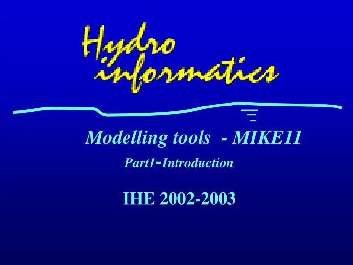 modelling tools mike11 part1 introduction