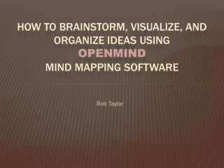 How to brainstorm, visualize, and organize ideas using OpenMind mind mapping software