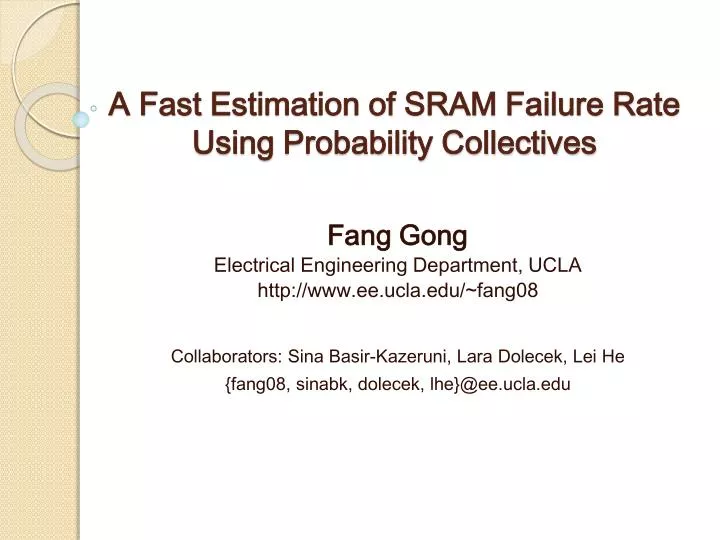 a fast estimation of sram failure rate using probability collectives