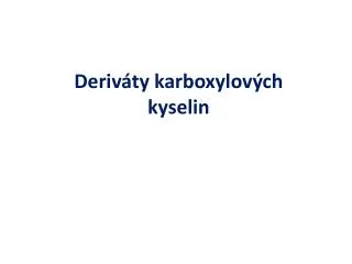 deriv ty karboxylov ch kyselin