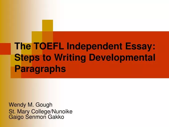 the toefl independent essay steps to writing developmental paragraphs