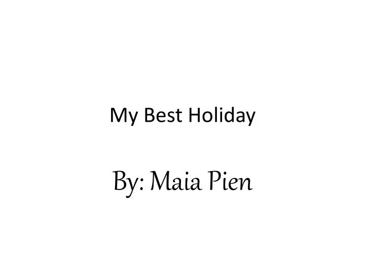 my best holiday
