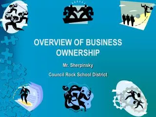 OVERVIEW OF BUSINESS OWNERSHIP