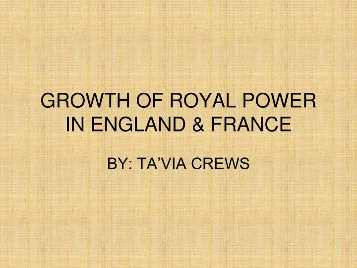 growth of royal power in england france