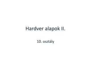 hardver alapok ii