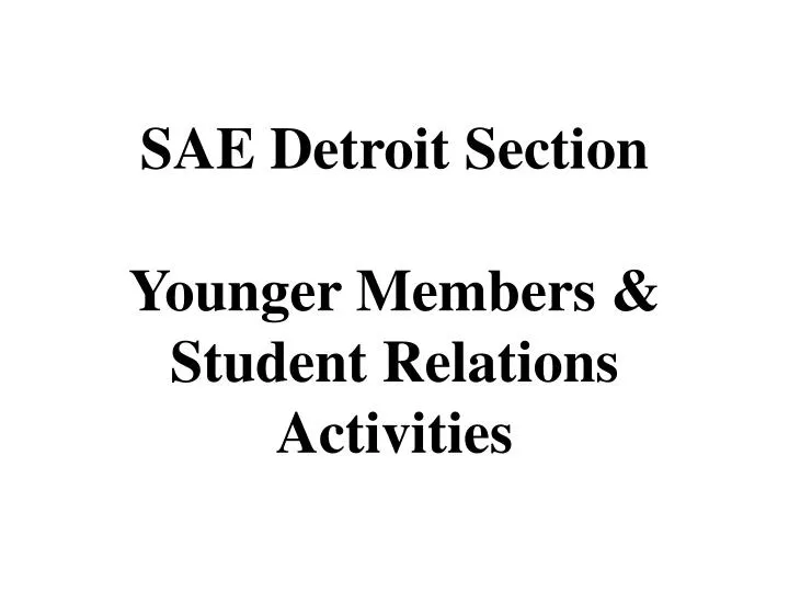 sae detroit section younger members student relations activities