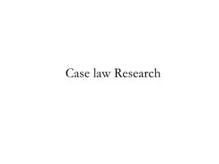 Case law Research