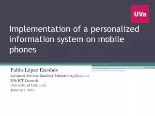 Implementation of a personalized information system on mobile phones