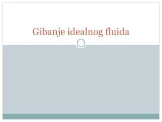gibanje idealnog fluida