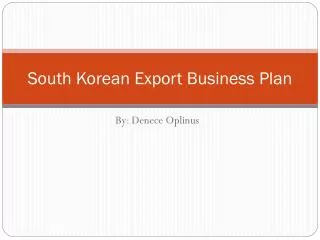 South Korean Export Business Plan