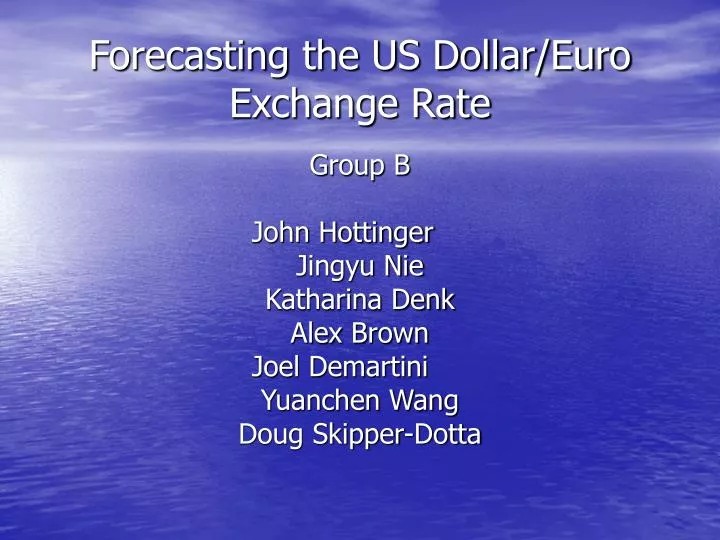 forecasting the us dollar euro exchange rate