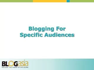 Blogging For Specific Audiences