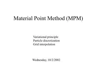 Material Point Method (MPM)