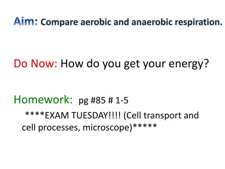 aim compare aerobic and anaerobic respiration