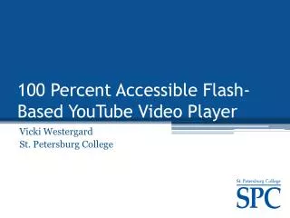 100 Percent Accessible Flash-Based YouTube Video Player