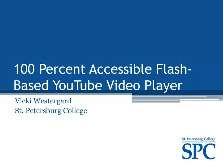 100 percent accessible flash based youtube video player