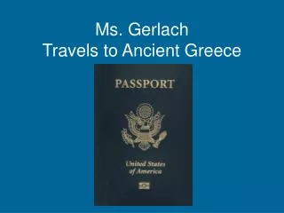 Ms. Gerlach Travels to Ancient Greece