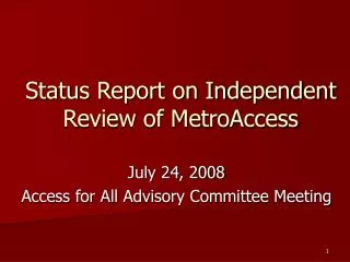 Status Report on Independent Review of MetroAccess