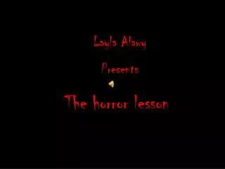 Layla Alawy Presents The horror lesson