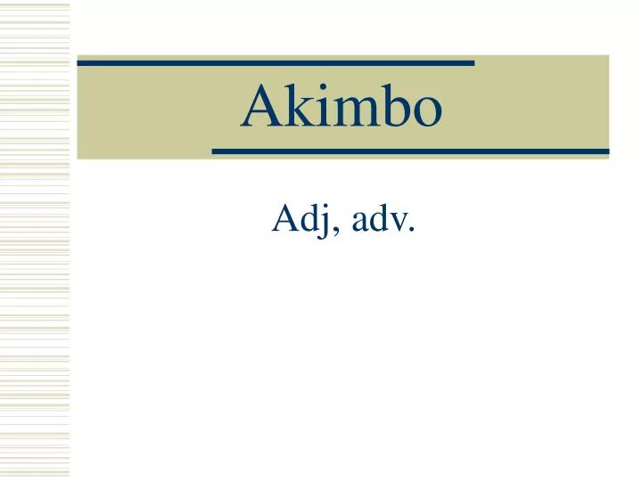 akimbo