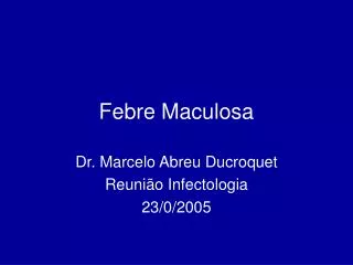 febre maculosa