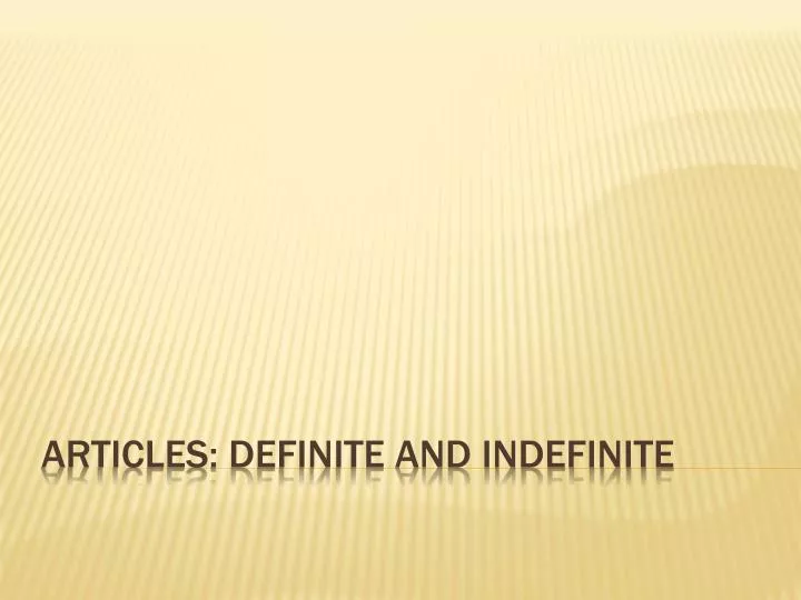 articles definite and indefinite