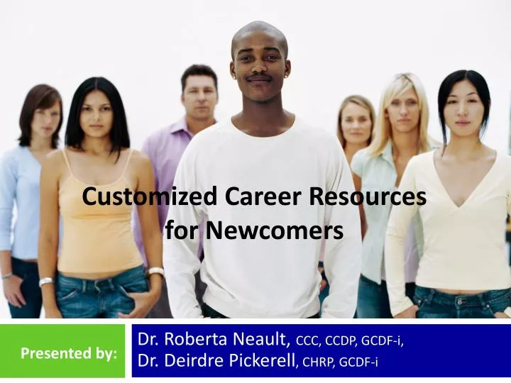 customized career resources for newcomers