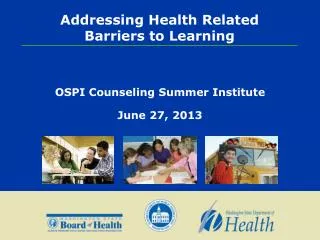 Addressing Health Related Barriers to Learning