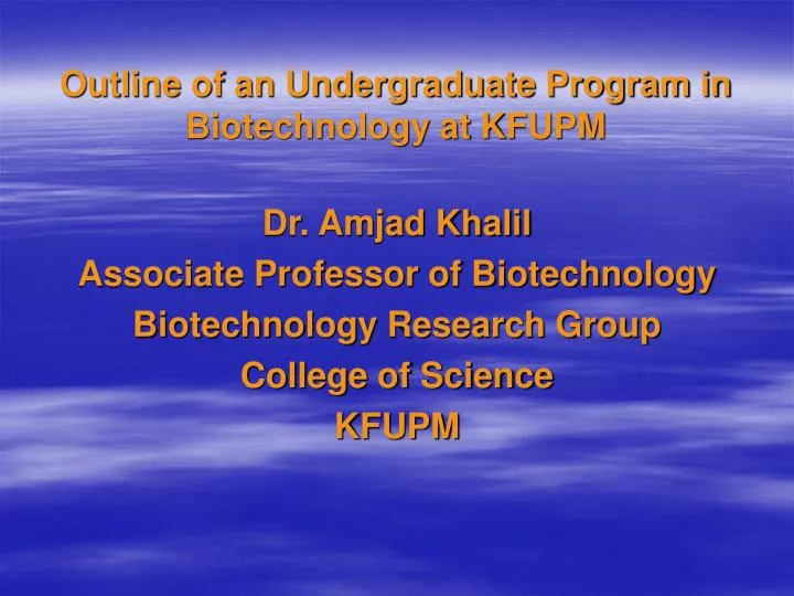 outline of an undergraduate program in biotechnology at kfupm
