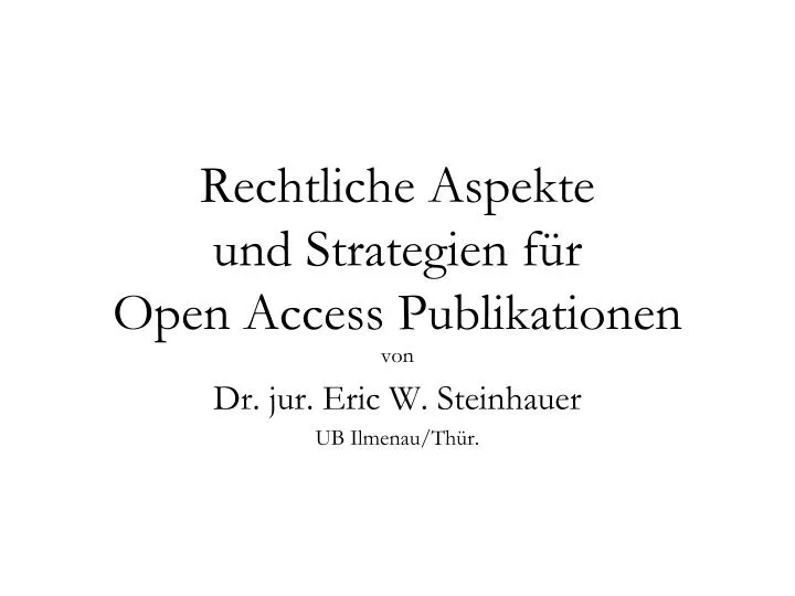 rechtliche aspekte und strategien f r open access publikationen