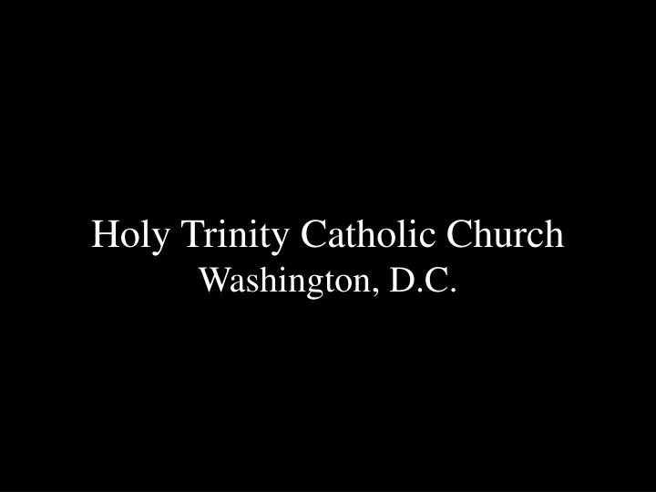 holy trinity catholic church washington d c