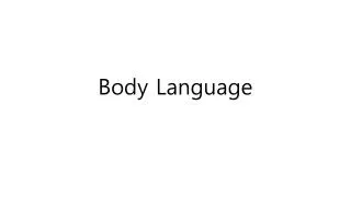 Body Language