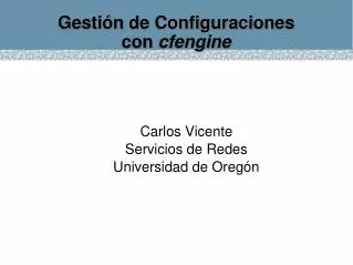 carlos vicente servicios de redes universidad de oreg n