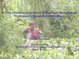 Welfare Dynamics in Rural Kenya and Madagascar: Preliminary Quantitative Findings