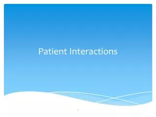 Patient Interactions