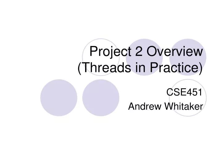 project 2 overview threads in practice