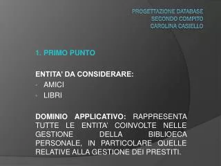 progettazione database secondo compito carolina casiello