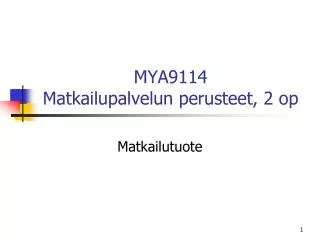 mya9114 matkailupalvelun perusteet 2 op