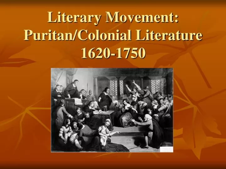 literary movement puritan colonial literature 1620 1750