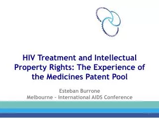 HIV Treatment and Intellectual Property Rights: The Experience of the Medicines Patent Pool