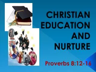CHRISTIAN EDUCATION AND NURTURE
