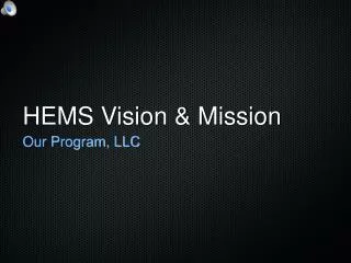 HEMS Vision &amp; Mission