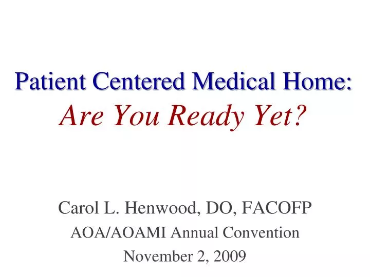 patient centered medical home are you ready yet