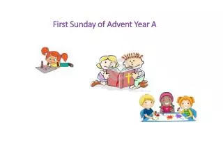 First Sunday of Advent Year A