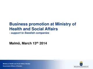 Business promotion at Ministry of Health and Social Affairs - support to Swedish companies