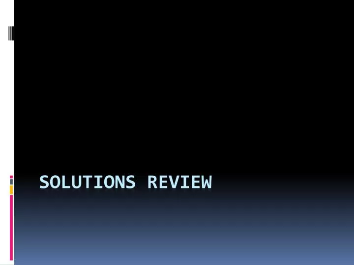 solutions review