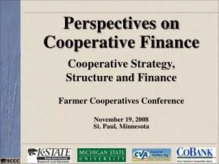 Perspectives on Cooperative Finance Cooperative Strategy, Structure and Finance